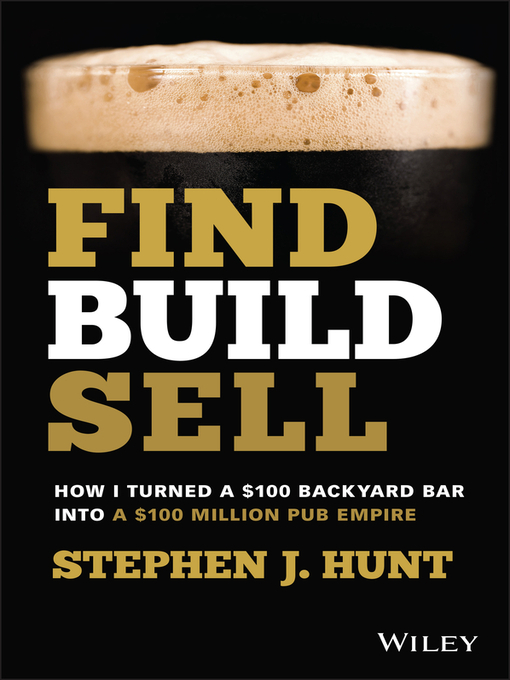 Title details for Find. Build. Sell. by Stephen J. Hunt - Available